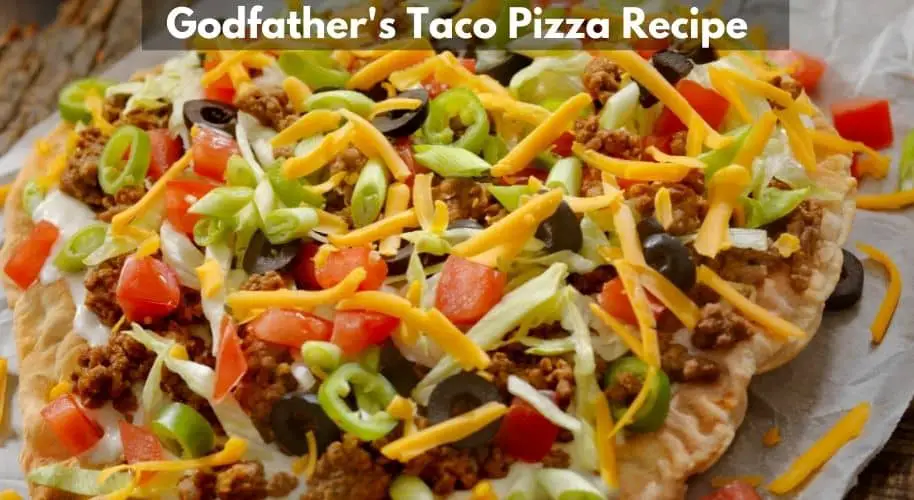 Godfather's Taco Pizza Recipe