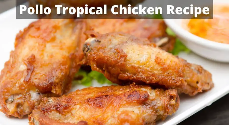 Pollo tropical chicken recipe