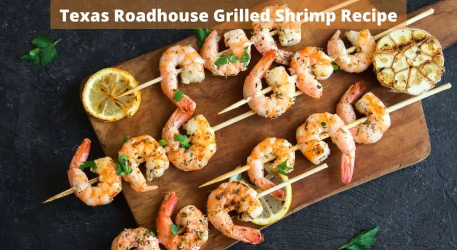 texas roadhouse grilled shrimp recipe