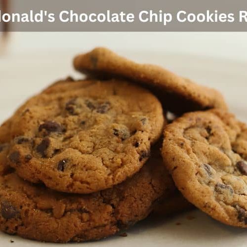 McDonald’s Chocolate Chip Cookies Recipe [Copycat]