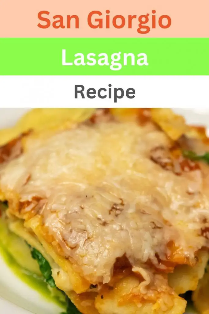 Step-by-Step Instructions for Making San Giorgio Lasagna