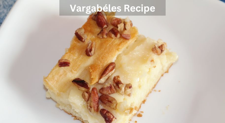 Vargabeles Recipe