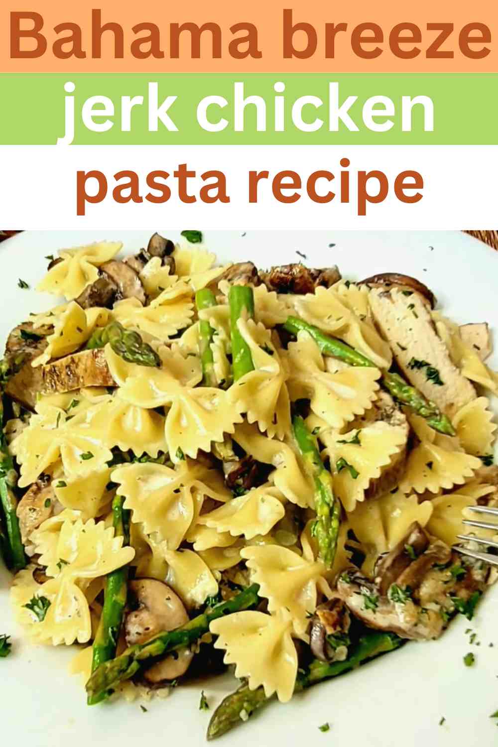 Bahama Breeze Jerk Chicken Pasta Recipe