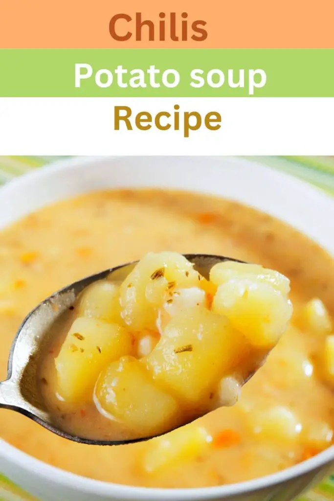 Chilis potato soup recipe pin