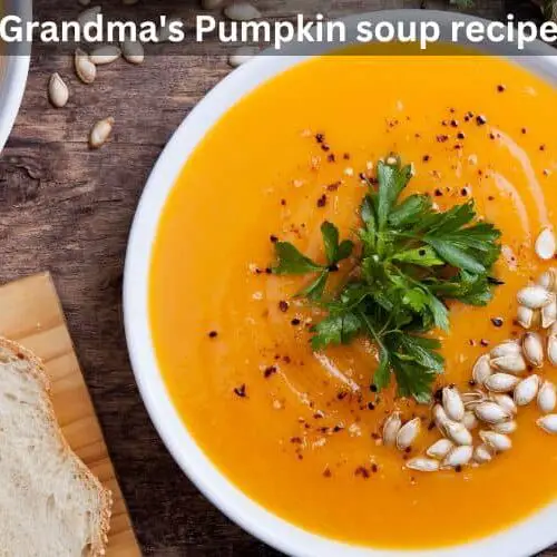 Grandma's Pumpkin Soup Recipe