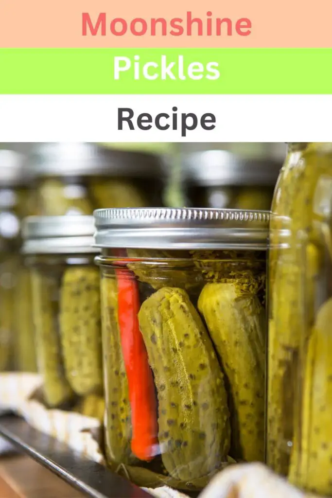 What do You Need to Make Moonshine Pickles?