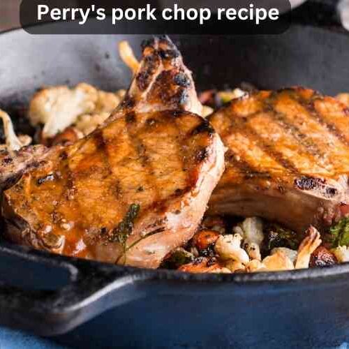 Perry's Pork Chop Recipe