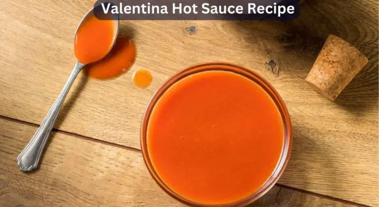 Valentina Hot Sauce Recipe