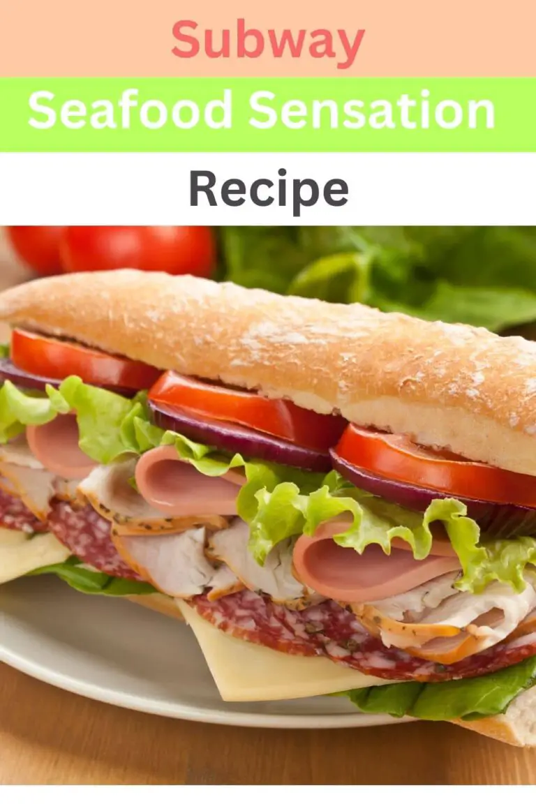 Subway Seafood Sensation Recipe | Easy Kitchen Guide