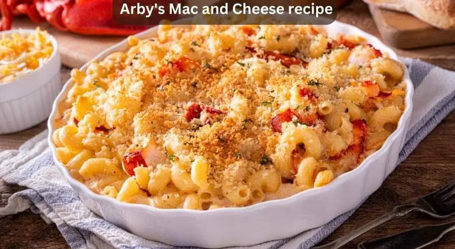 Arby's Mac and Cheese recipe