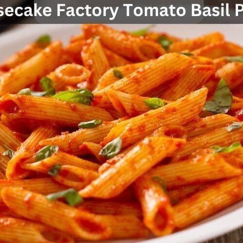 Cheesecake Factory Tomato Basil Pasta