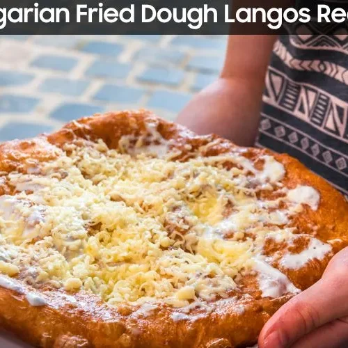 Hungarian Fried Dough Langos Recipe