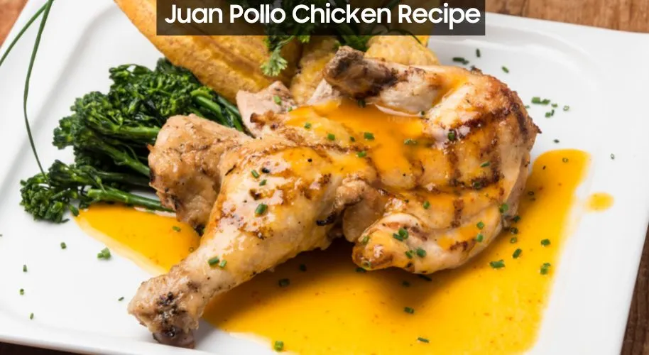 Juan Pollo Chicken Recipe