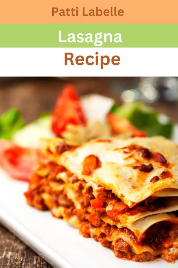 How to make Patti Labelle Lasagna Recipe?