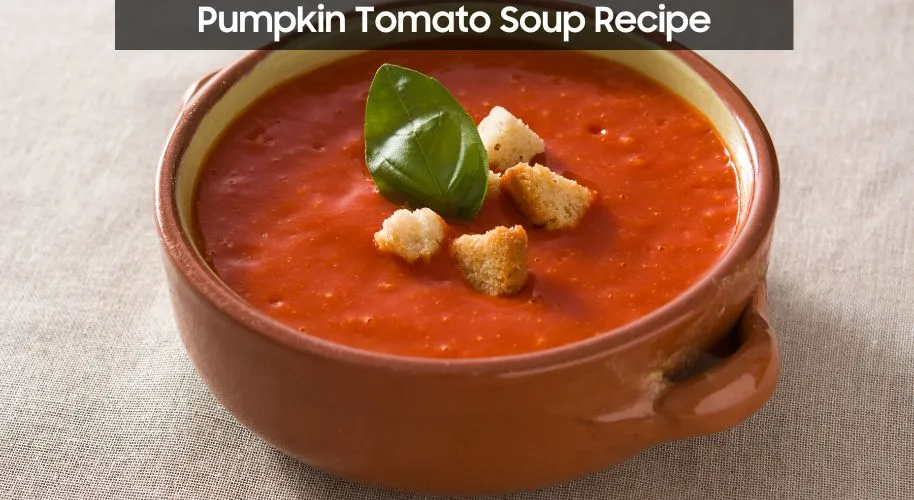 Pumpkin Tomato Soup Recipe
