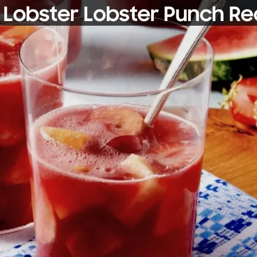 Red Lobster Lobster Punch Recipe