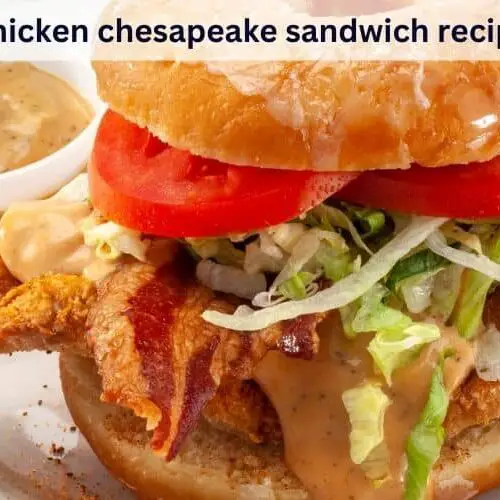 Chicken Chesapeake Sandwich Recipe