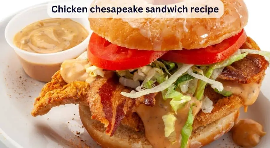 Chicken Chesapeake Sandwich Recipe