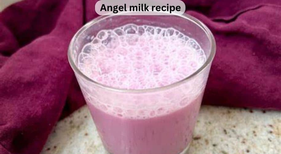 Angel Milk Recipe