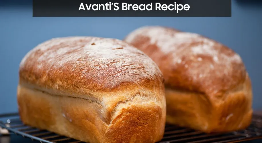 Avanti'S Bread Recipe