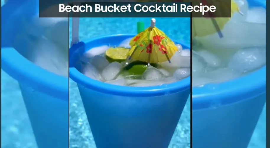 Beach Bucket Cocktail Recipe