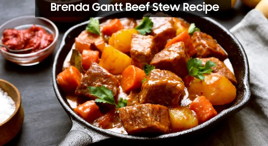 Brenda Gantt Beef Stew Recipe