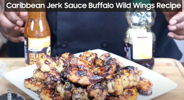 Caribbean Jerk Sauce Buffalo Wild Wings Recipe