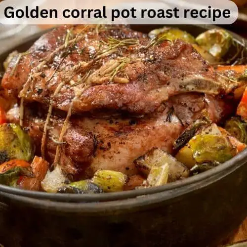 Golden Corral Pot Roast Recipe