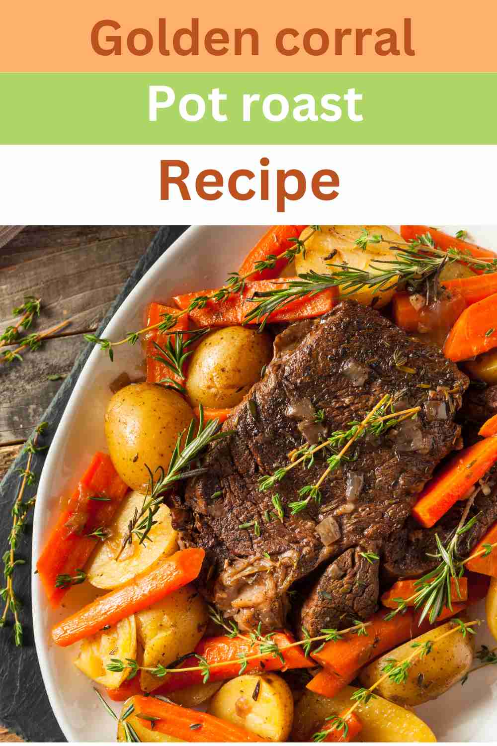 Golden Corral Pot Roast Recipe Easy Kitchen Guide