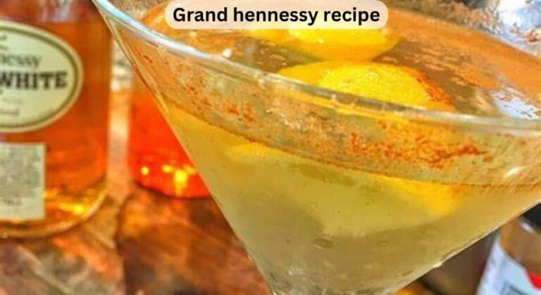 grand hennessy recipe