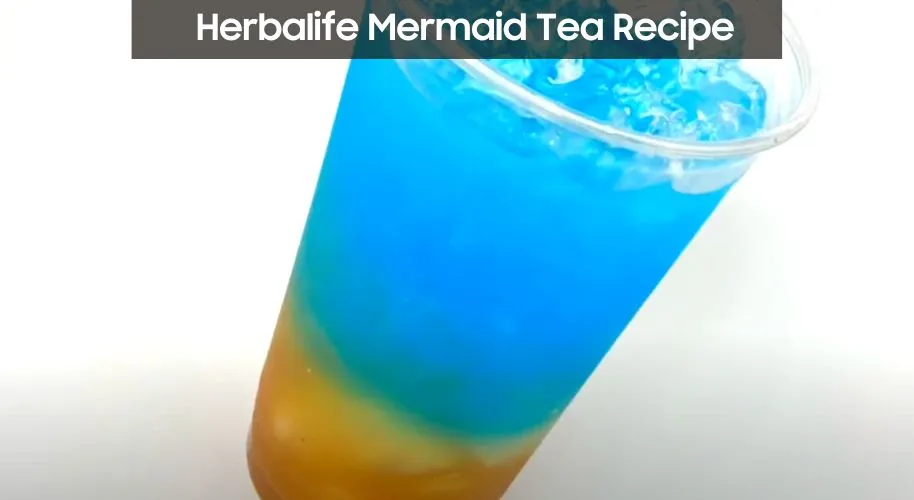 Herbalife Mermaid Tea Recipe