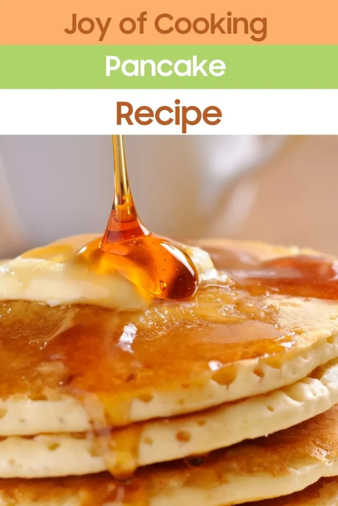 How to make Joy of Cooking Pancake?