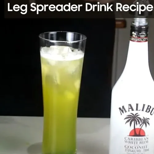 Leg Spreader Drink Recipe