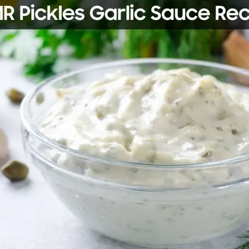 MR Pickles Garlic Sauce Recipe
