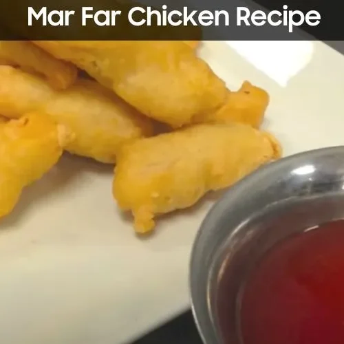 Mar Far Chicken Recipe