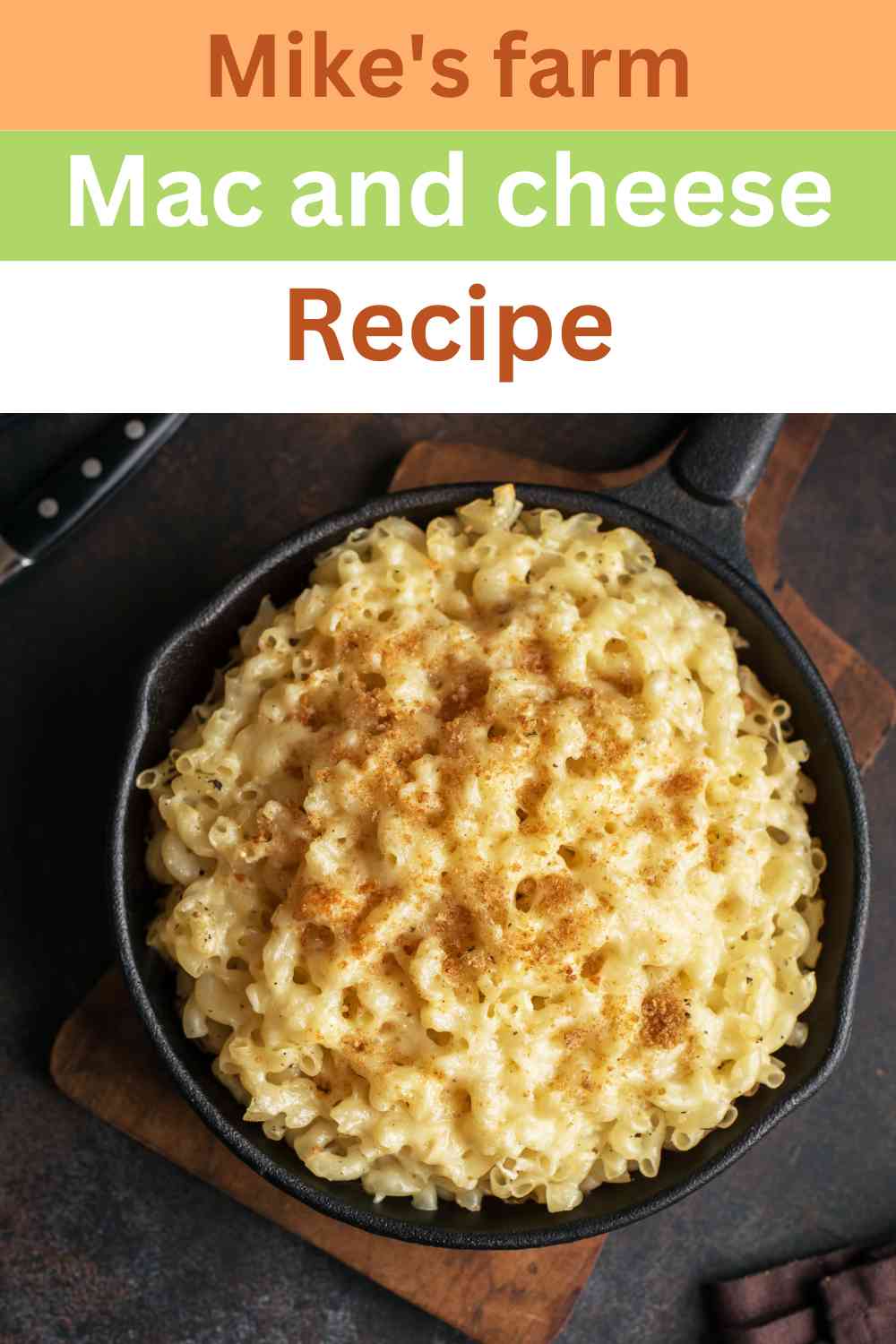 Mike's Farm Mac And Cheese Recipe - Easy Kitchen Guide