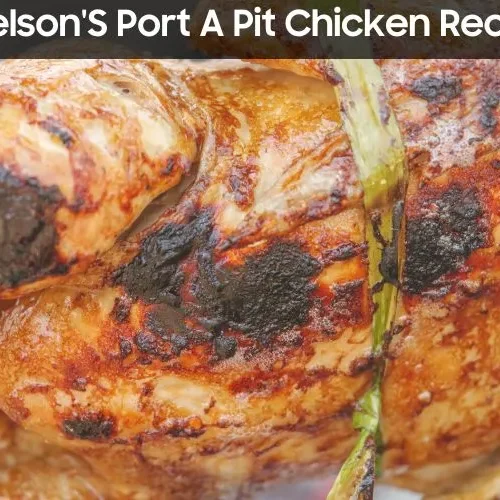 Nelson'S Port A Pit Chicken Recipe
