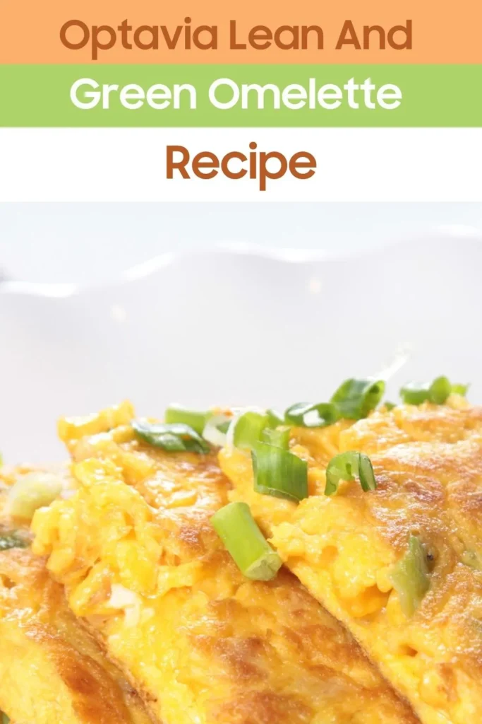 How to make Optavia Lean and Green Omelette?