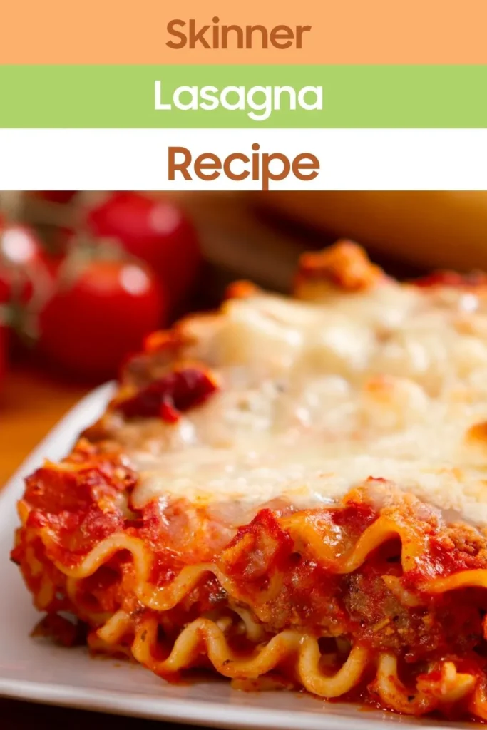 How to make Skinner Lasagna?