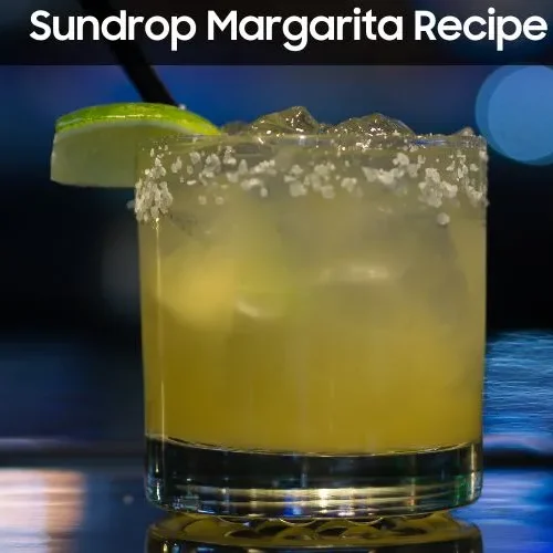 Sundrop Margarita Recipe
