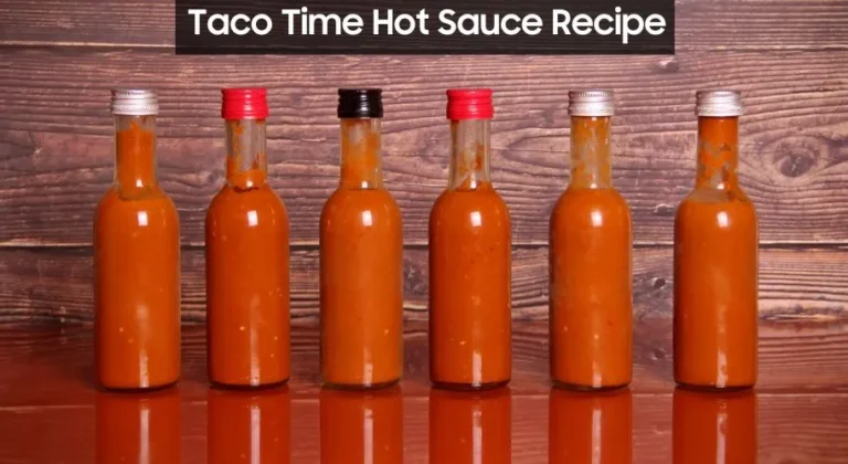 Taco Time Hot Sauce Recipe