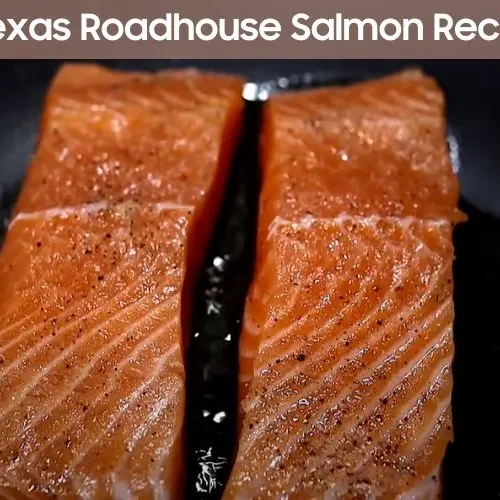 Texas Roadhouse Salmon Recipe