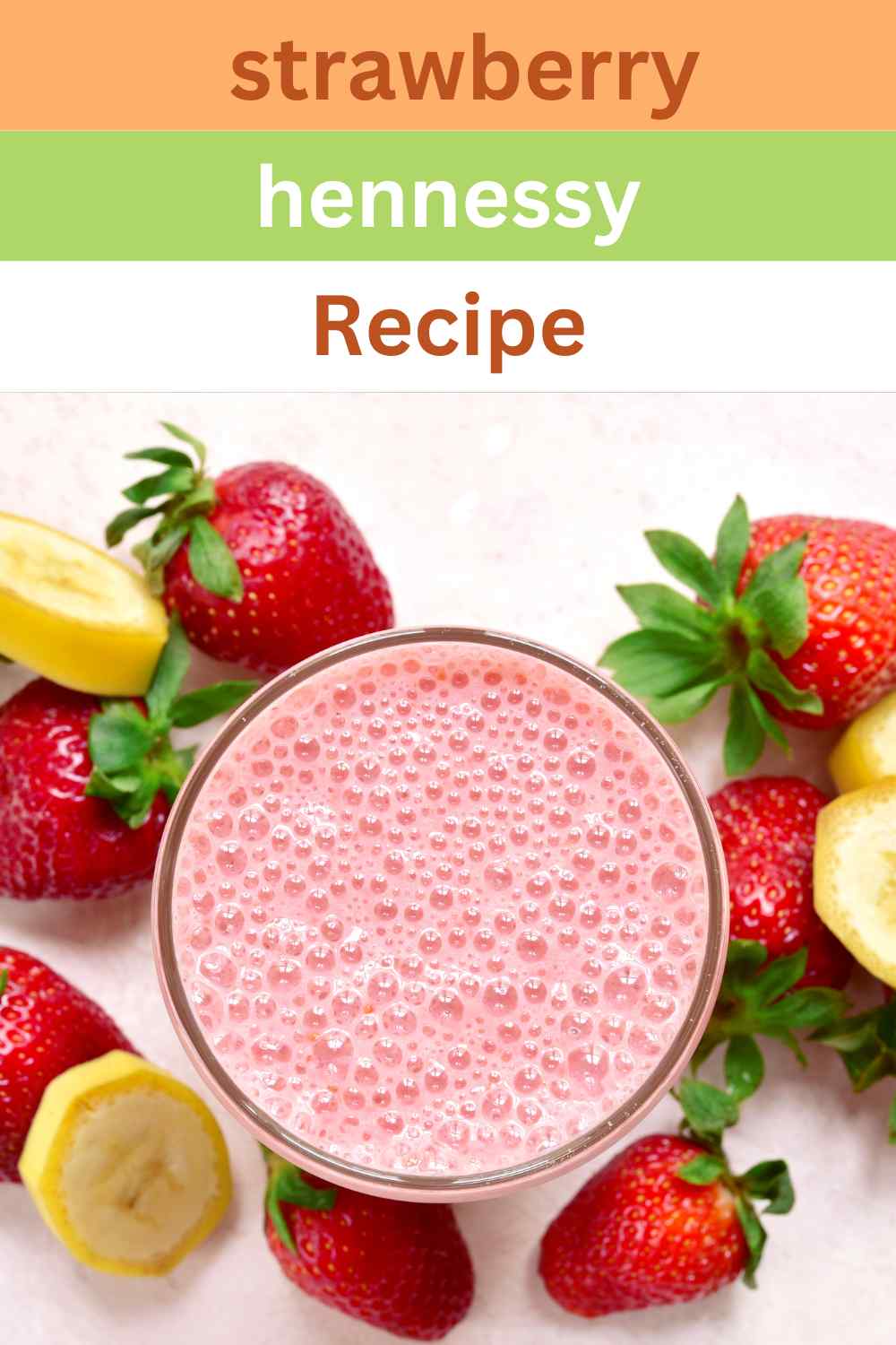 Strawberry Hennessy Recipe Easy Kitchen Guide