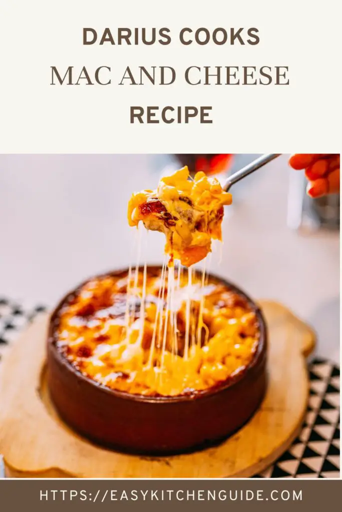 darius cooks mac and cheese recipe
