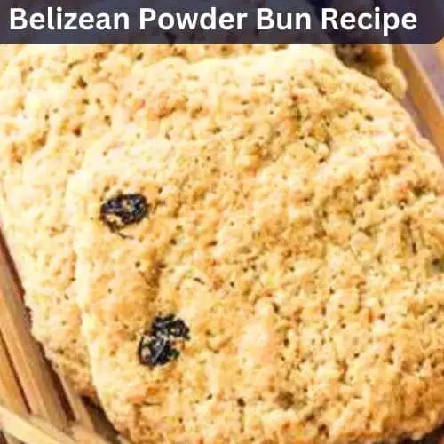 Belizean Powder Bun Recipe