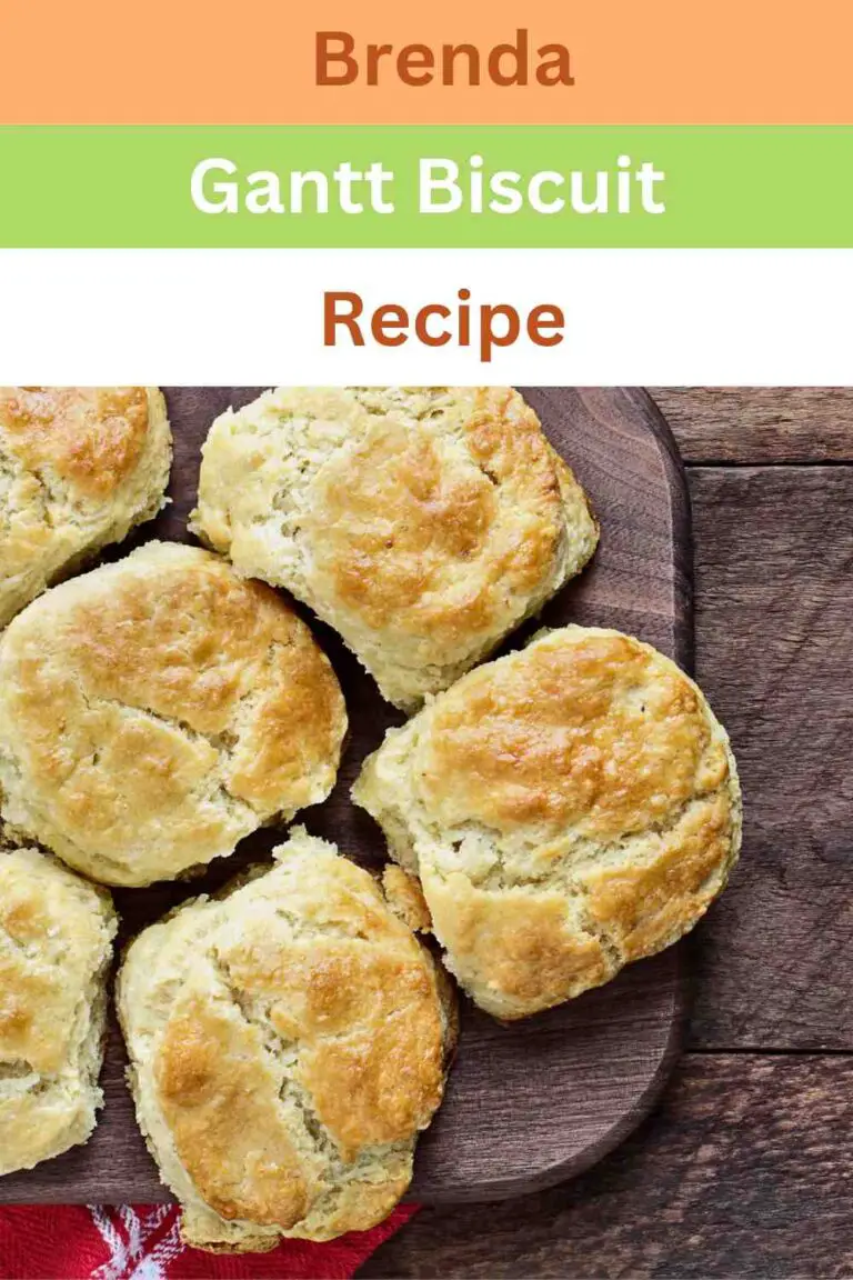 Brenda Gantt Biscuit Recipe Easy Kitchen Guide