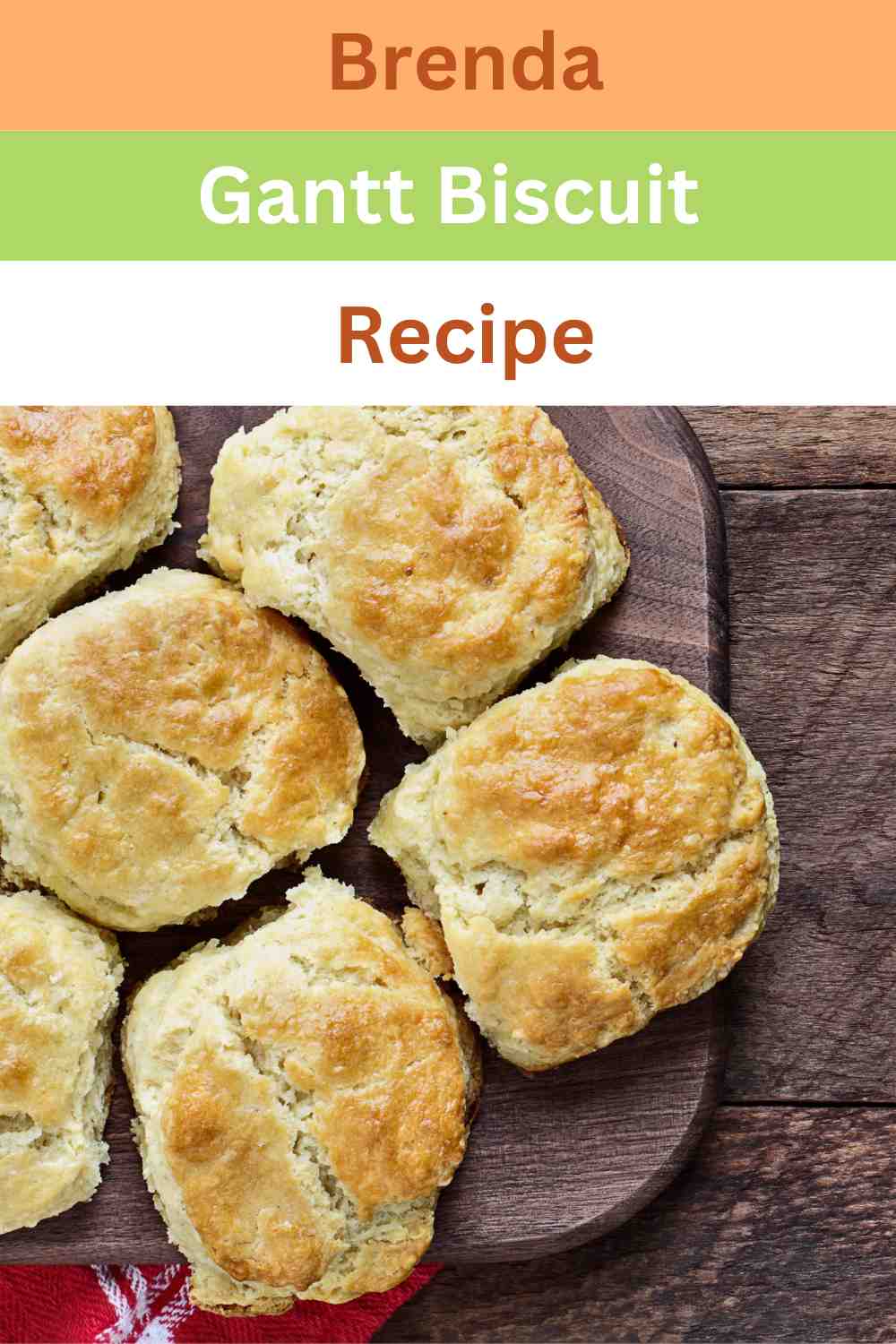 Brenda Gantt Biscuit Recipe Easy Kitchen Guide
