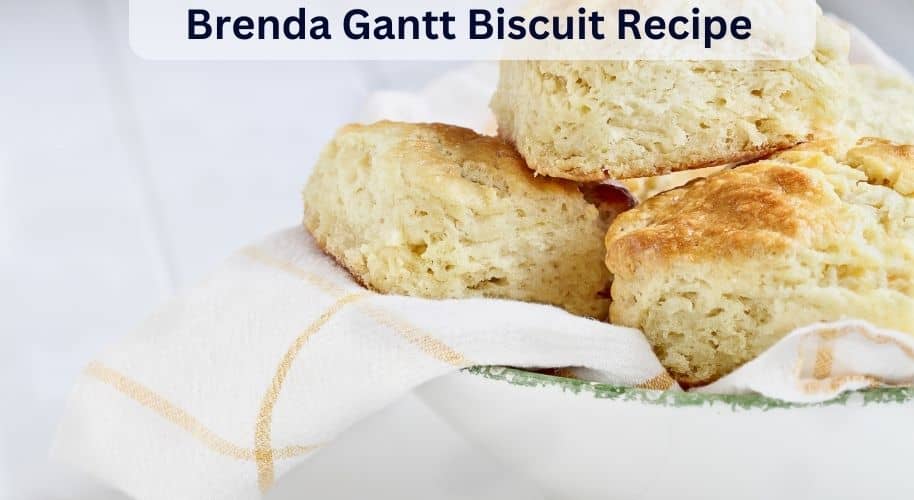 Brenda Gantt Biscuit Recipe
