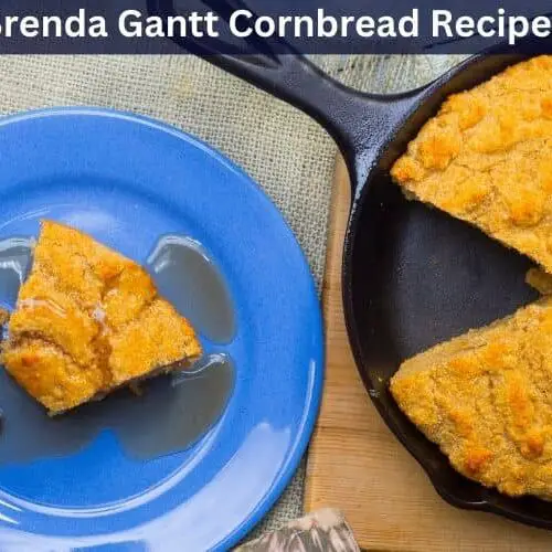 Brenda Gantt Cornbread Recipe