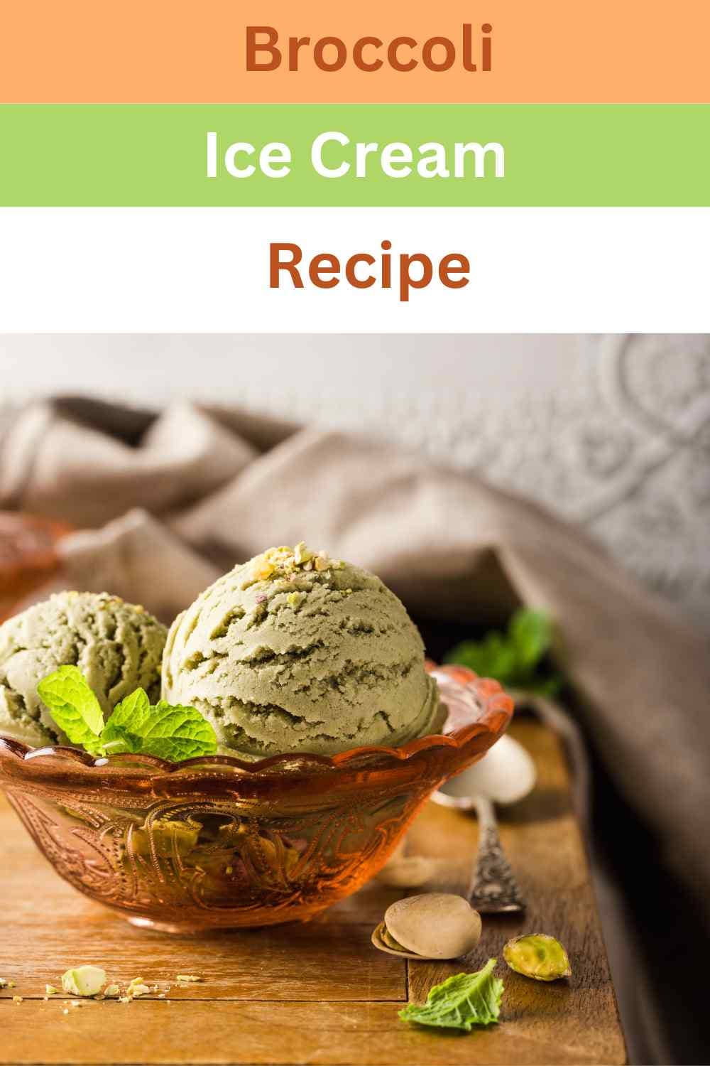 Broccoli Ice Cream Recipe Easy Kitchen Guide